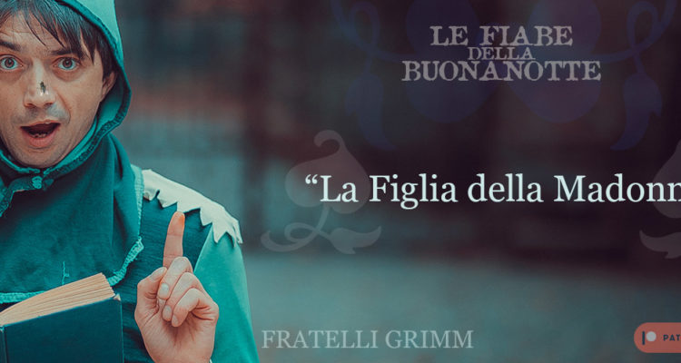 La figlia della Madonna - Fratelli Grimm